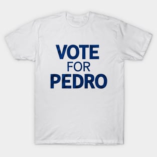 vote for pedro T-Shirt